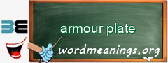 WordMeaning blackboard for armour plate